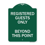 Registered Guests Only Beyond This Point