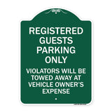 Registered Guest Parking Only Violators Will Be Towed Away at Vehicle Owner's Expense