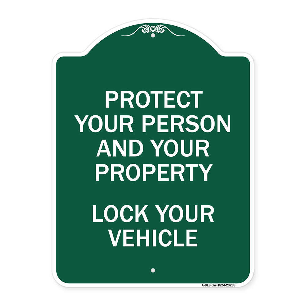 Protect Your Person and Property Lock Your Vehicle