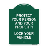 Protect Your Person and Property Lock Your Vehicle