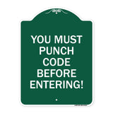 Property Security Sign You Must Punch Code Before Entering