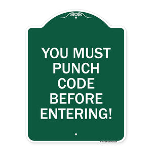 Property Security Sign You Must Punch Code Before Entering