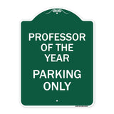 Professor of the Year Parking Only