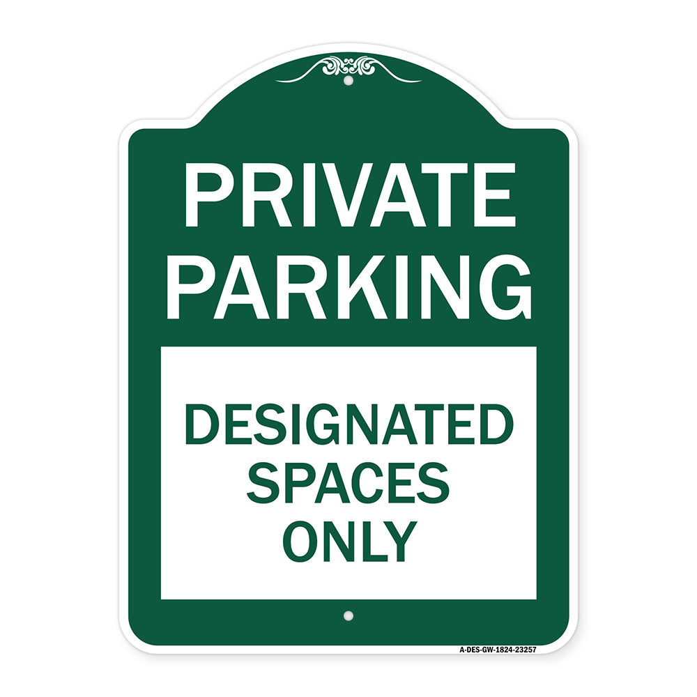 Private Parking Designated Spaces Only