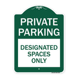 Private Parking Designated Spaces Only
