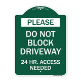Please Do Not Block Driveway 24 Hour Access Needed