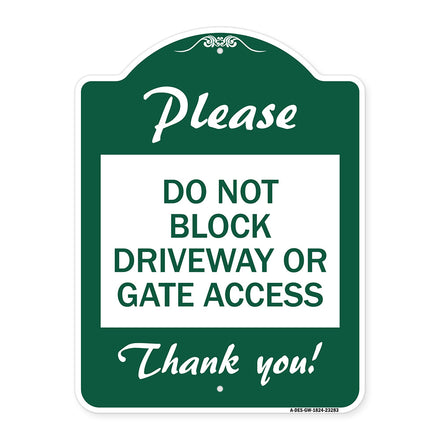 Please Do Not Block Driveway or Gate Access Thank You