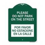 Please Do Not Park on the Street Por Favor No Estacione En La Calle