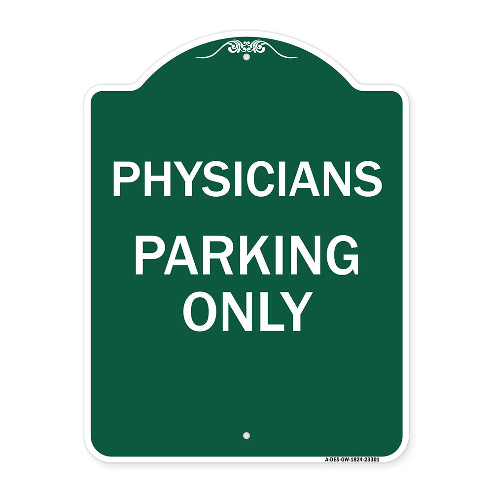 Physician Parking Only