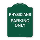 Physician Parking Only