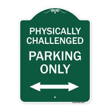 Physically Challenged Parking Only (With Bidirectional Arrow)