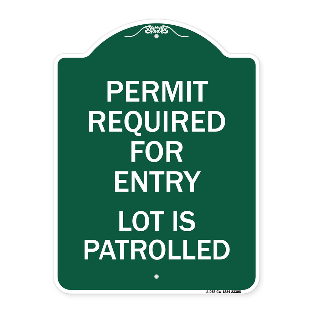 Permit Required for Entry Lot Is Patrolled Parking Sign