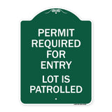 Permit Required for Entry Lot Is Patrolled Parking Sign