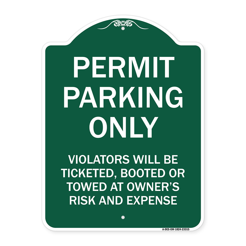 Permit Parking Only Violators Will Be Ticketed Booted or Towed at Owner's Risk and Expense