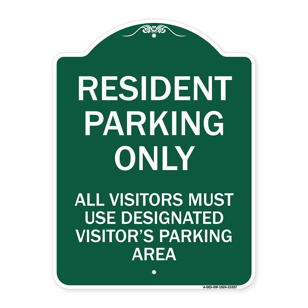 Parking Sign Resident Parking Only All Visitors Must Use Designated Visitors Parking Area