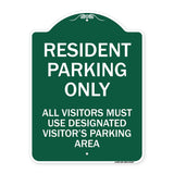 Parking Sign Resident Parking Only All Visitors Must Use Designated Visitors Parking Area