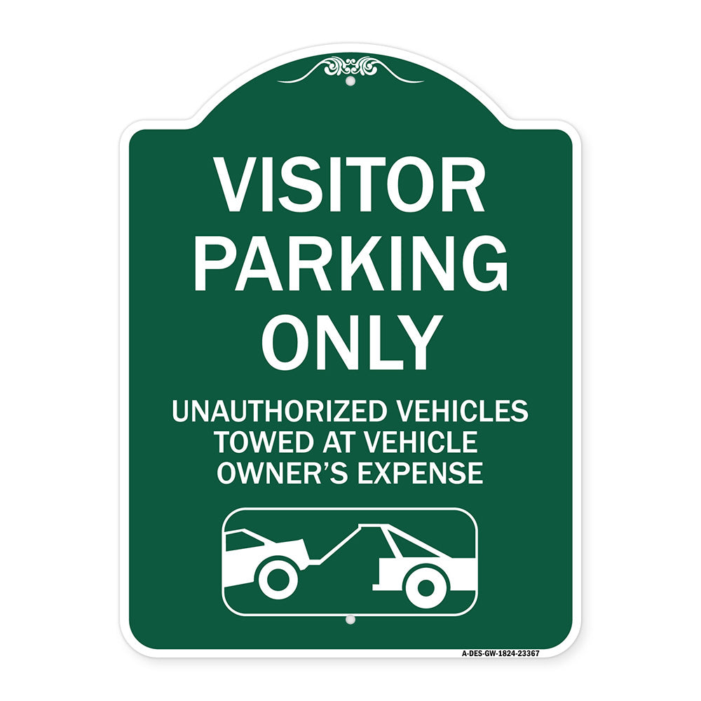 Parking Restriction Sign Visitor Parking Only Unauthorized Vehicles Towed at Owner Expense with Graphic