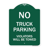 Parking Restriction Sign No Truck Parking Violators Will Be Towed