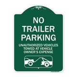 Parking Restriction Sign No Trailer Parking Unauthorized Vehicles Towed at Owner Expense with Graphic