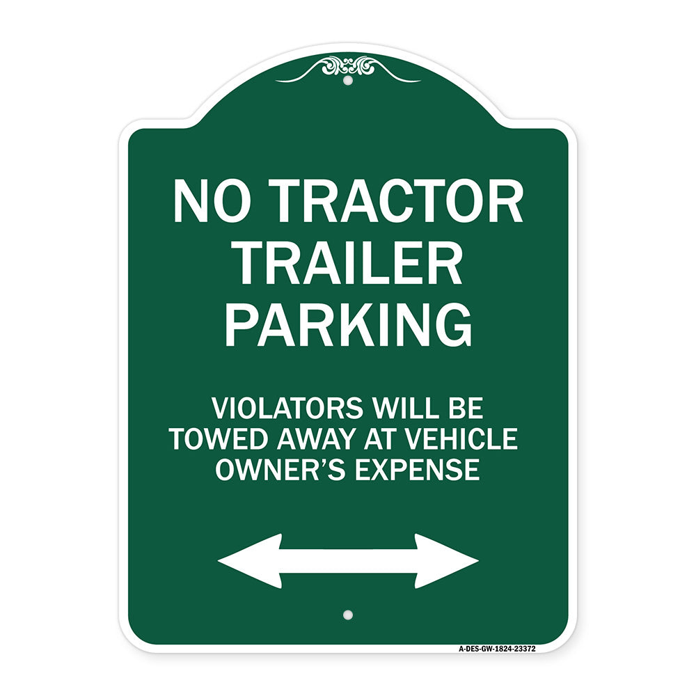 Parking Restriction Sign No Tractor Trailer Parking Violators Will Be Towed Away at Owner Expense with Bidirectional Arrow