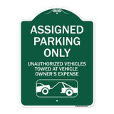 Parking Restriction Sign Assigned Parking Only Unauthorized Vehicles Towed at Owner Expense with Graphic