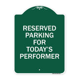 Parking Reserved for Today's Performer