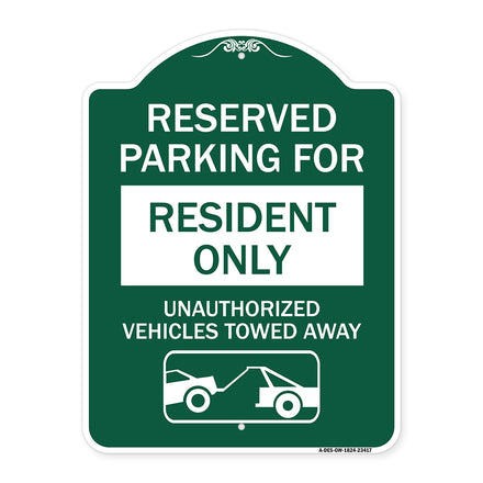 Parking Lot Sign Reserved Parking for Residents Only Unauthorized Vehicles Towed Away (With Tow Away Graphic