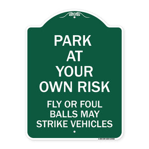 Park at Your Own Risk Fly or Foul Balls May Strike Vehicles