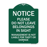 Notice Do Not Leave Belongings in Sight Management Is Not Liable for Theft or Damage