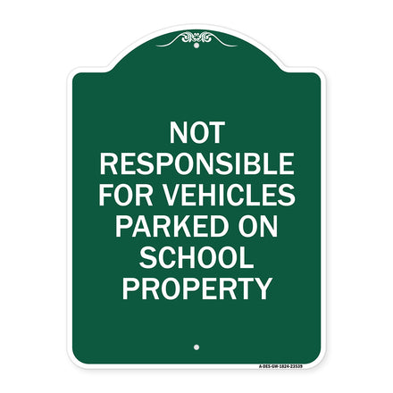 Not Responsible for Vehicles Parked on School Property