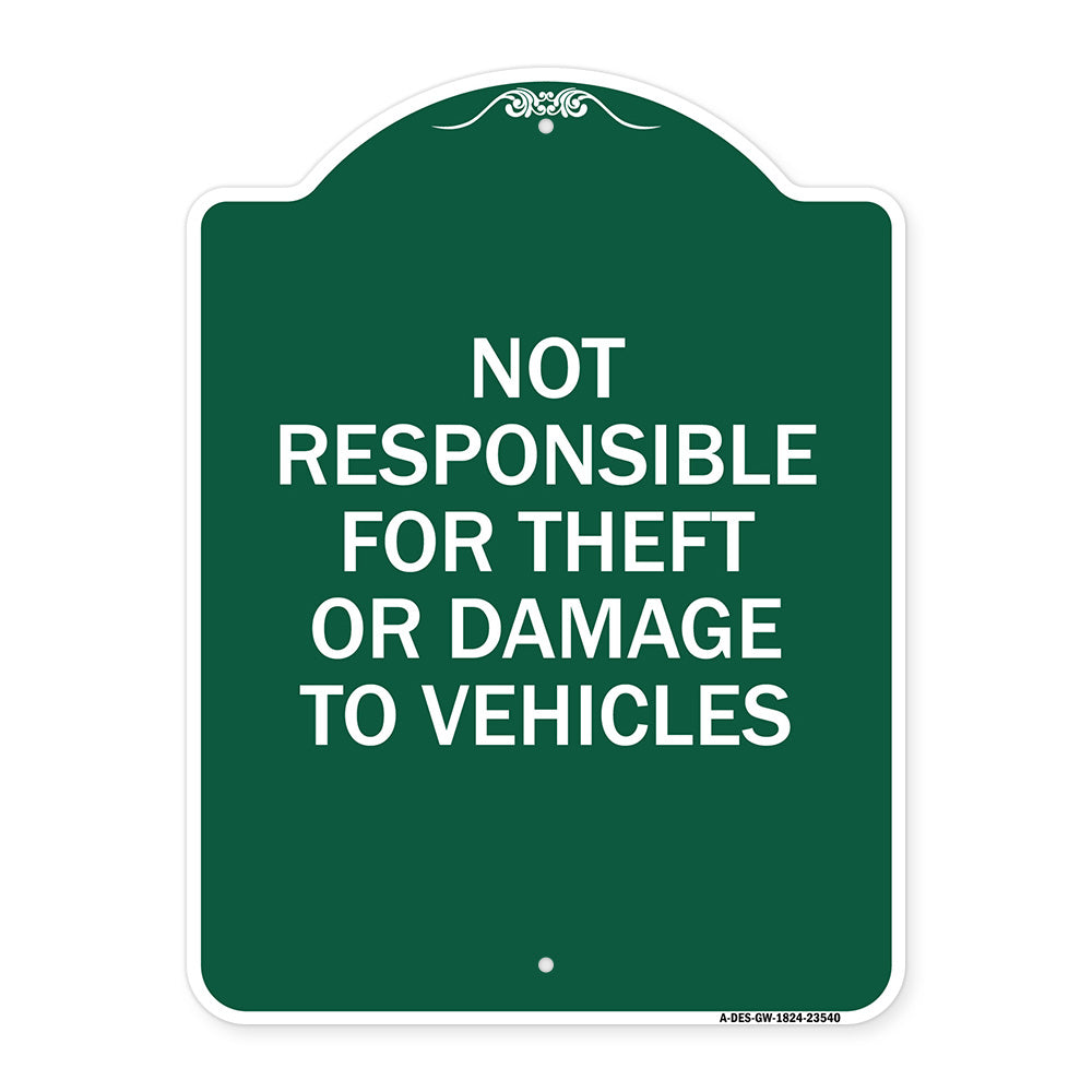 Not Responsible for Theft or Damage to Vehicles Sign