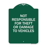 Not Responsible for Theft or Damage to Vehicles Sign