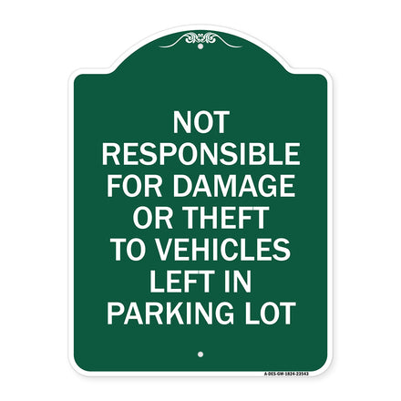 Not Responsible for Damage or Theft to Vehicles Left in Parking Lot