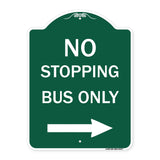 No Stopping Bus Only with Arrow (Right)