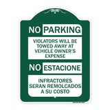 No Parking Violators Will Be Towed Away at Vehicle Owner's Expense - No Estacione Infractores Seran Remolcado a Su Costo