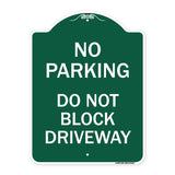 No Parking Do Not Block Driveway