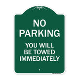 No Parking You Will Be Towed Immediately