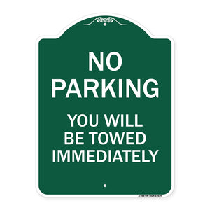 No Parking You Will Be Towed Immediately