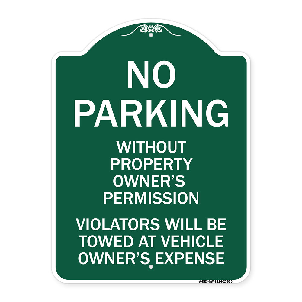 No Parking Without Property Owner's Permission Violators Will Be Towed at Vehicle Owner's Expense