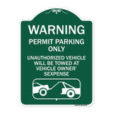 No Parking Without Permit Warning Sign Permit Parking Only Unauthorized Vehicles Will Be Towed at Vehicle Owner's Expense