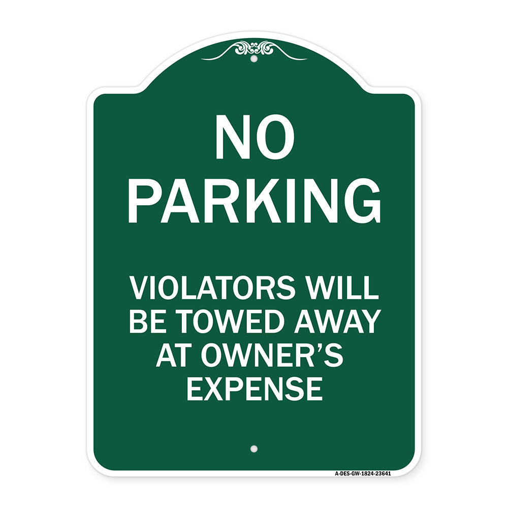 No Parking Violators Will Be Towed Away at Owner's Expense