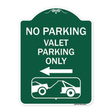 No Parking Valet Parking Only (With Left Arrow) (With Car Tow Graphic)