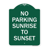 No Parking Sunrise to Sunset (In Daylight)