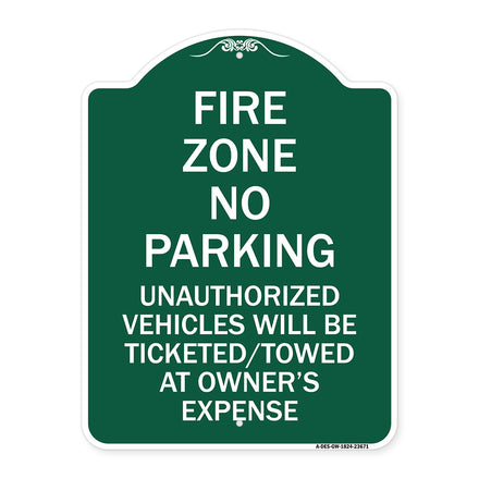 No Parking Sign Fire Zone Unauthorized Vehicles Will Be Ticketed Towed at Owner Expense