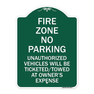 No Parking Sign Fire Zone Unauthorized Vehicles Will Be Ticketed Towed at Owner Expense