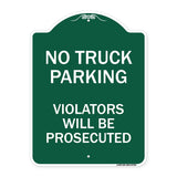 No Parking No Truck Parking Violators Will Be Prosecuted
