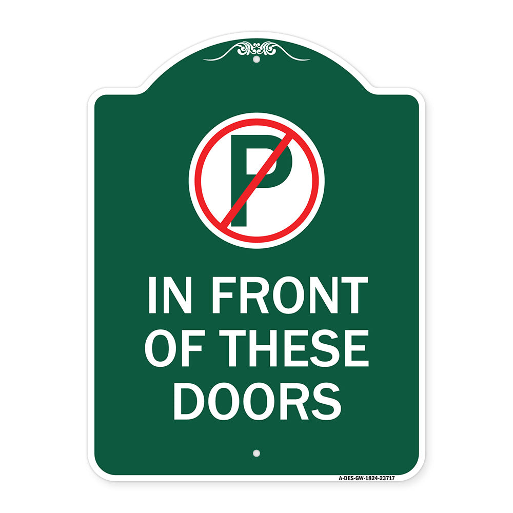 No Parking in Front of These Doors with Graphic