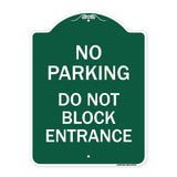 No Parking Do Not Block Entrance