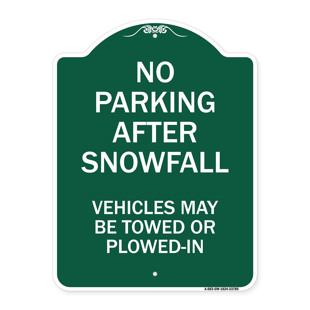 No Parking After Snowfall Vehicles May Be Towed or Plowed-In