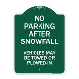 No Parking After Snowfall Vehicles May Be Towed or Plowed-In